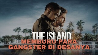 FULL THE ISLAND | BERBURU PARA GANGSTER DI DESANYA