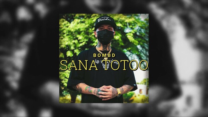 Bomb D - Sana Totoo (prod. by Jaz-E)