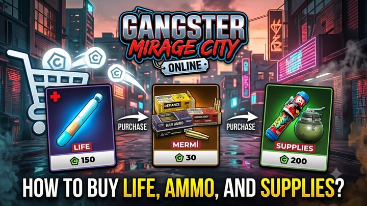How to Buy Life, Ammo & Gear in Gangster Mirage City Online ❤️