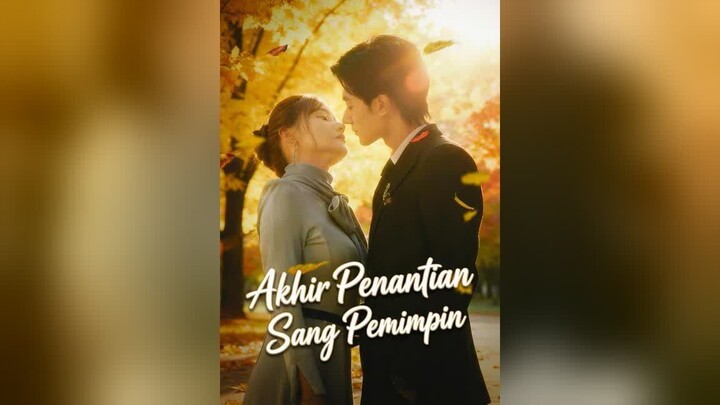 Akhir Penantian Sang Pemimpin Full Bahasa Indonesia (MELO)