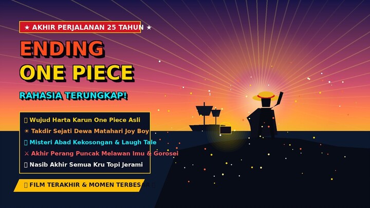 AKHIR PERJALANAN LUFFY! Penjelasan Ending One Piece: Harta Karun Terungkap & Era Baru Dimulai!