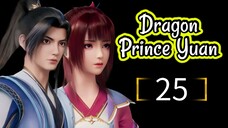 Dragon Prince Yuan Episode 25 [Sub Indo]