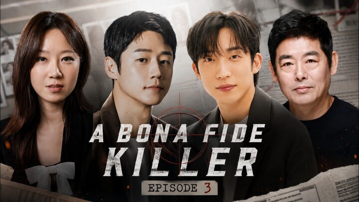 A Bona Fide Killer - Ep 3 Sub Indo!
