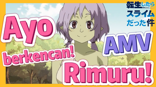 [Slime]AMV |  Ayo berkencan! Rimuru!