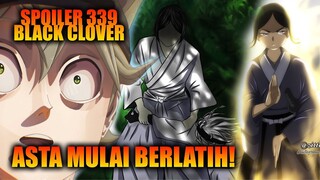 Spoiler Ch. 339 BC - Akhirnya Asta Mulai Berlatih Dengan Ichika - Kekuatan Apa Akan Asta Dapatkan?