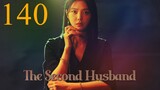 Second Husband Episode 140