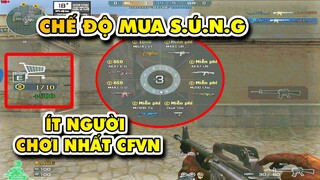 ☆ Chế độ ít người chơi nhất CFVN - Cày tiền mua S.ú.n.g như CSGO -  Tú Lê ☆