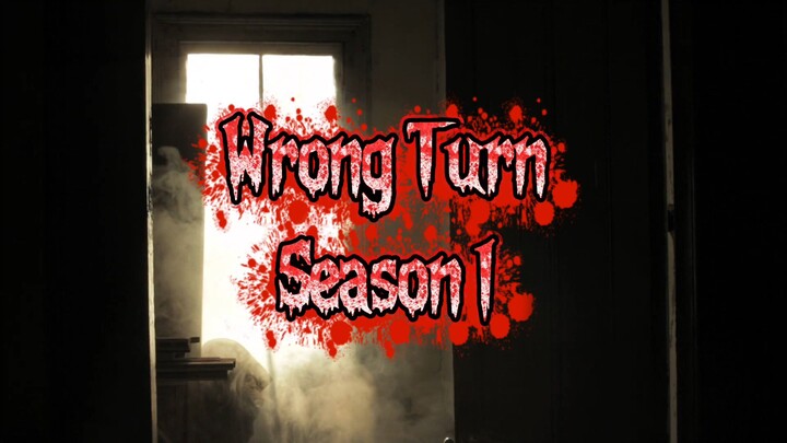Wrong Turn Season 1
