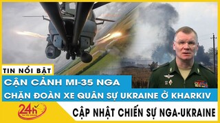 Cập Nhật Nga Tấn Công Ukraine sáng 14/9 Nga điều trực thăng phá hủy đoàn bọc thép Ukraine ở Kharkiv