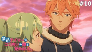 Saijaku Tamer wa Gomi Hiroi no Tabi wo Hajimemashita Tập 10: Đối Mặt Với Tổ Chức (Vietsub)