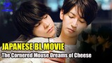 Everything We Know About BL Movie The Cornered Mouse Dreams of Cheese (2020) | Smilepedia Update