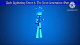 Zach Lightning Error 3: The Next Generation (Part 21)