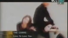 The Corrs - Love To Love You (MTV Nonstop Hits)