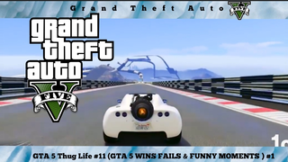 GTA 5 Thug Life #11 (GTA 5 WINS FAILS & FUNNY MOMENTS ) #1