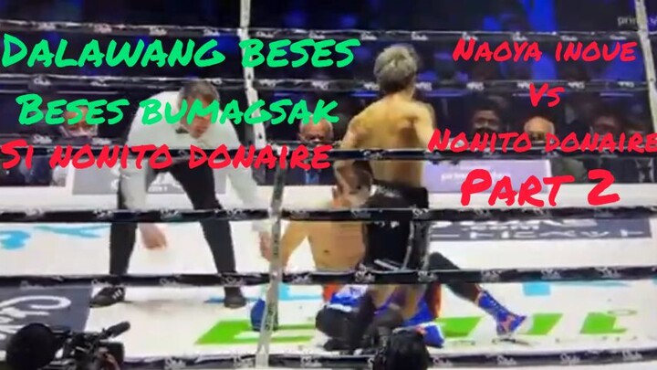 nonito donaire vs naoya inoue part 2