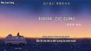 [Vietsub - Bản FULL] 欧若拉 - 胜屿 (完整版) - Aurora/Cực quang-Thắng Dữ