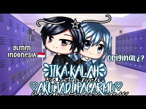 ♡ Jika Kalah Aku Jadi Pacarmu ♡  || GLMM INDONESIA | ORIGINAL¿?
