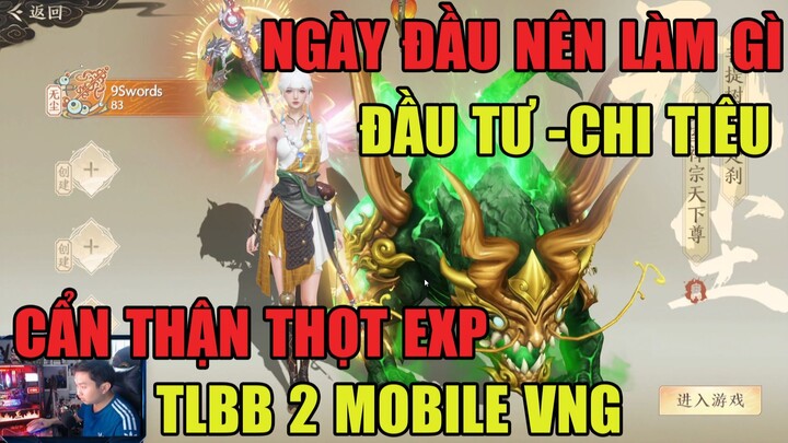 THIÊN LONG BÁT BỘ 2 MOBILE: NGÀY ĐẦU CẦN LÀM GÌ ĐỂ MẠNH & TIẾT KIỆM CHI PHÍ ĐẦU TƯ -TLBB2M VNG