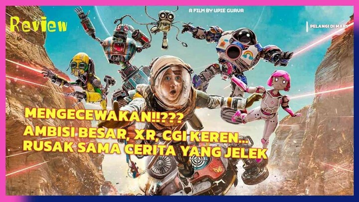 PELANGI DI MARS — BANGGA, TAPI KECEWA
