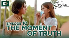 Ang Babae Sa Likod Ng Facemask : Episode 10