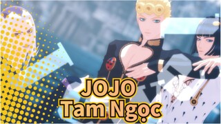 Cuộc phiêu lưu kỳ bí của JoJo|Ngọc trên đầu lưỡi, ♪trong miệng-Tam Ngọc