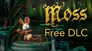 Moss Free DLC Update!