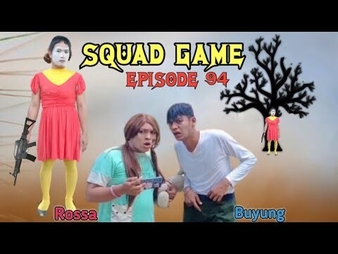 SQUAD GAME - EPISODE 94 MUNGIL FILM