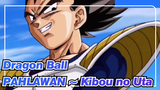 [Dragon Ball / 4K / 60fps] PAHLAWAN ~ Kibou no Uta