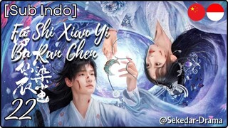 [Sub Indo] Fu Shi Xian Yi Bu Ran Chen – Eps. 22 (2025)