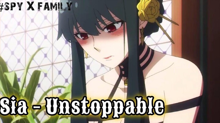 Spy X Family AMV Sia - Unstoppable