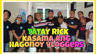 TATAY RICK DUMAYO SA HAGONOY VLOGGERS