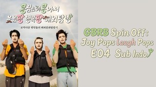 GBRB Spin Off : Joy Pops Laugh Pops E04 Sub Indo