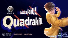when else will you meet a good friend, the end of the quadrakill!