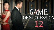 🇹🇭 Game of Succession - Episode 12 [Eng Sub]