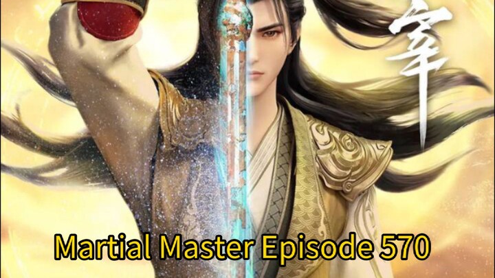 Martial Master Episode 570 sub indo