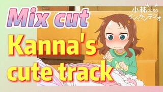 [Miss Kobayashi's Dragon Maid]  Mix cut | Kanna's cute track