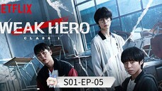 Weak Hero Class S01 [Episode-05] Hindi Dubbed....K-Drama....Korean Drama....2025
