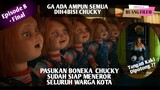 S4dis Dan  Tanpa Ampun Ga Ada Yang Bisa Lari Dari Chucky - Alur Film  Episode 8