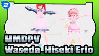 MMDPV|【Waseda /Hiseki Erio】As You Like It_2