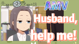 [My Sanpei is Annoying]  AMV | Husband, help me!