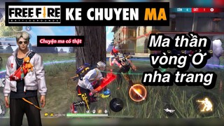 Free fire | ma thần vòng - chuyen ma