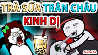 Gấu Dui Dẻ : TRÀ SỮA TRÂN CHÂU KINH DỊ | Phim Gấu Hài Hước Kinh Dị