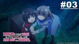 Itai no wa Iya nano de Bougyoryoku ni Kyokufuri Shitai to Omoimasu. - Episode 03 (Dubbing Indonesia