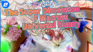 Queen Sheryl Mashup! The Super Dimension Fortress Macross - Universal Bunny_2
