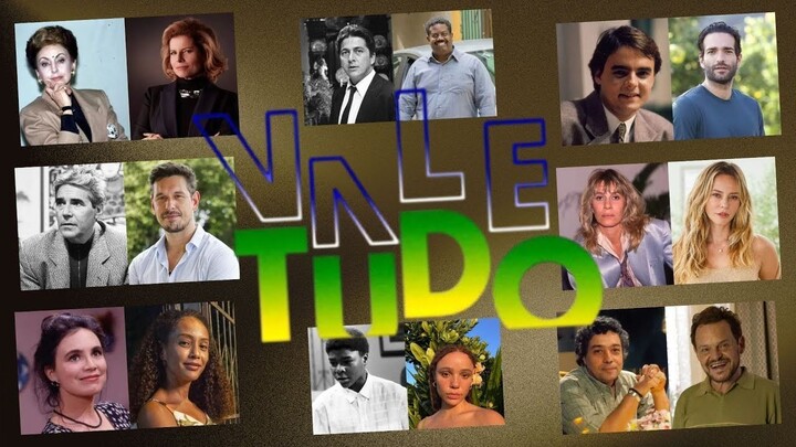 Vale Tudo | Antes e Depois do Elenco Completo e Personagens