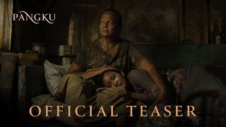 PANGKU - Teaser Trailer