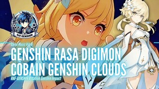 GENSHIN RASA DIGIMON ADVENTURE NOSTALGIA LAGUNYA ASYIK BANGET SAMBIL COBA GENSHIN CLOUDS (RINGAN)