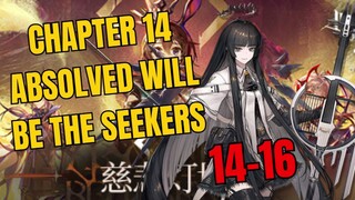 [14-16] Chapter 14 Absolved Wil Be The Seekers