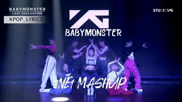 2NE1 MASHUP COVER BABYMONSTER   (UPDATE)