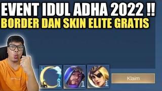 EVENT IDUL ADHA !! DI JAMIN DAPET SKIN ELITE DAN BORDER GRATIS PERMANEN ! BURUAN CEK AKUN